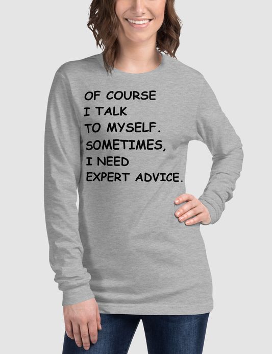 Of Course I Talk To Myself | Women's Long Sleeve Shirt OniTakai