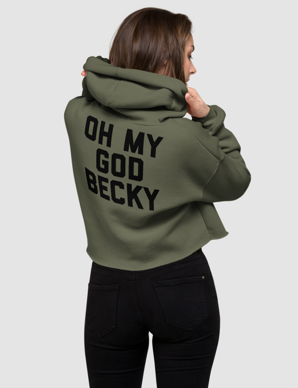 Oh My God Becky | Back Print Crop Hoodie OniTakai