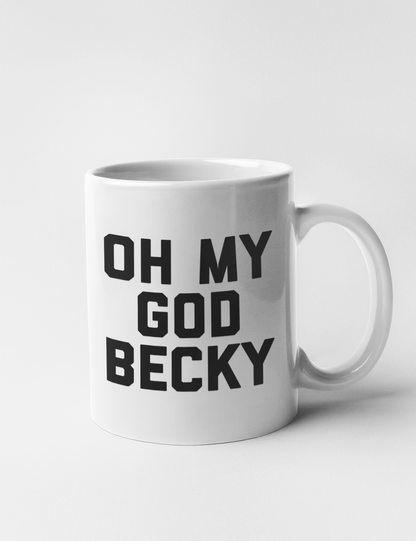 Oh My God Becky | Classic Mug OniTakai
