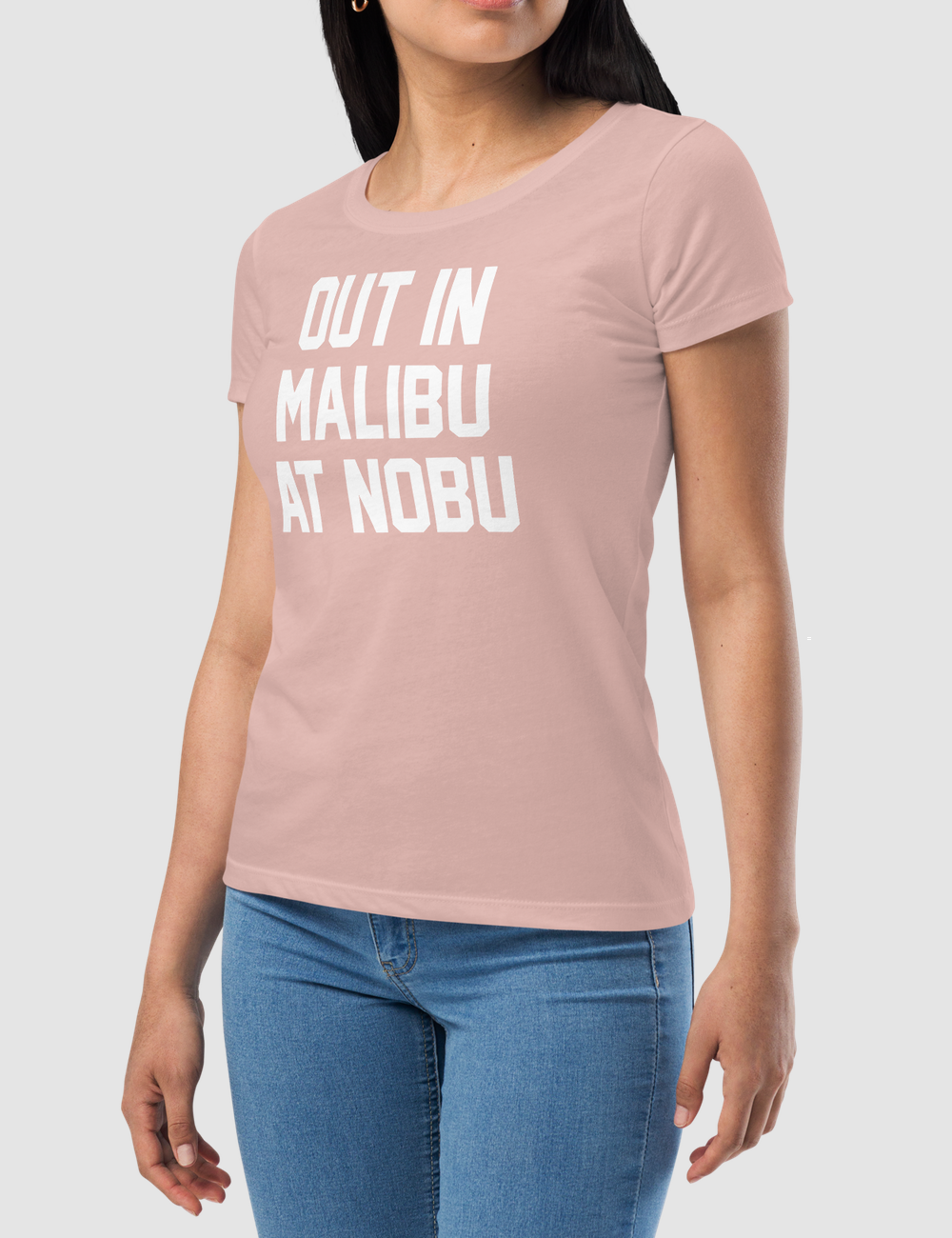 Out In Malibu At Nobu | Women's Fitted T-Shirt OniTakai