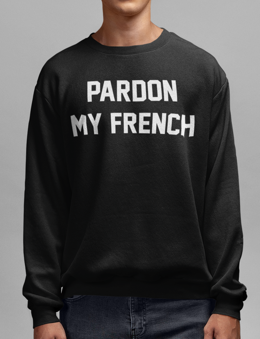 Pardon My French | Crewneck Sweatshirt OniTakai