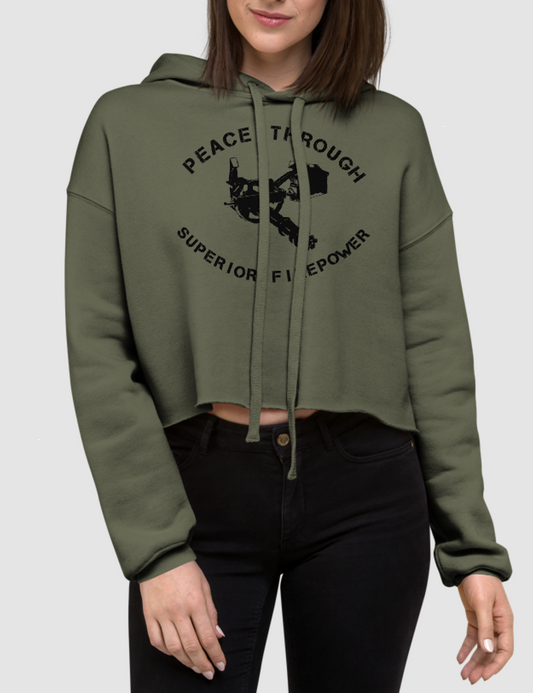 Peace Through Superior Firepower | Crop Hoodie OniTakai