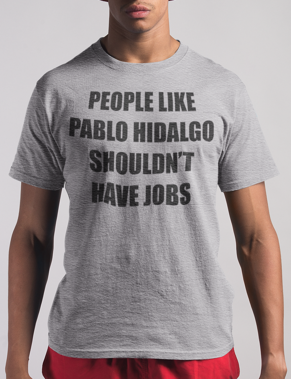 People Like Pablo Hidalgo Shouldn't Have Jobs | T-Shirt OniTakai