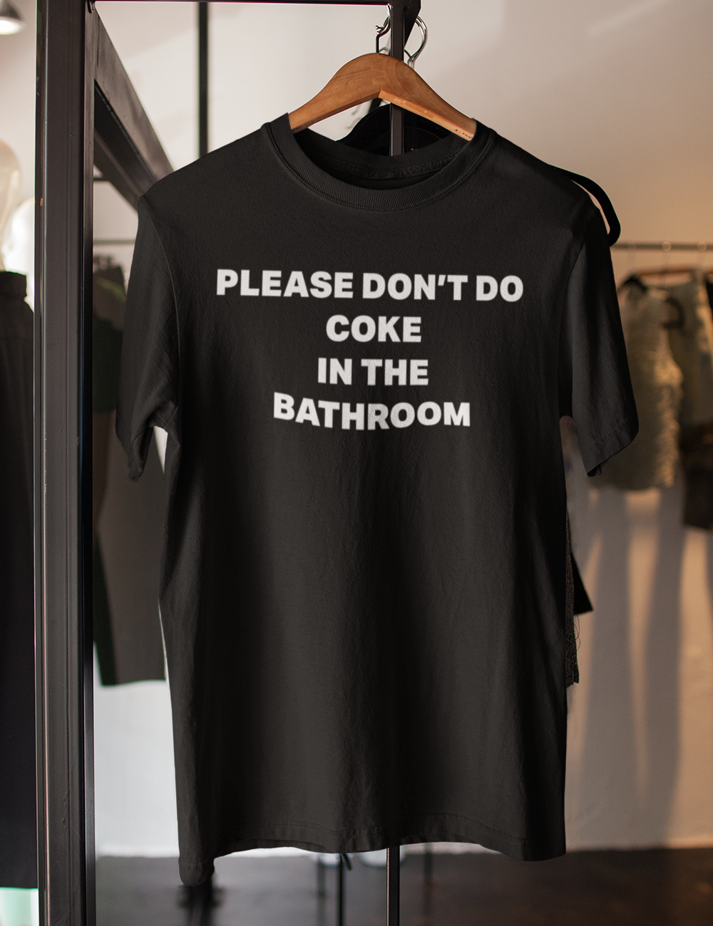 Please Don't Do Coke In The Bathroom | T-Shirt OniTakai