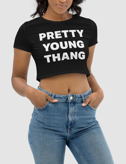 Pretty Young Thang | Women's Crop Top T-Shirt OniTakai