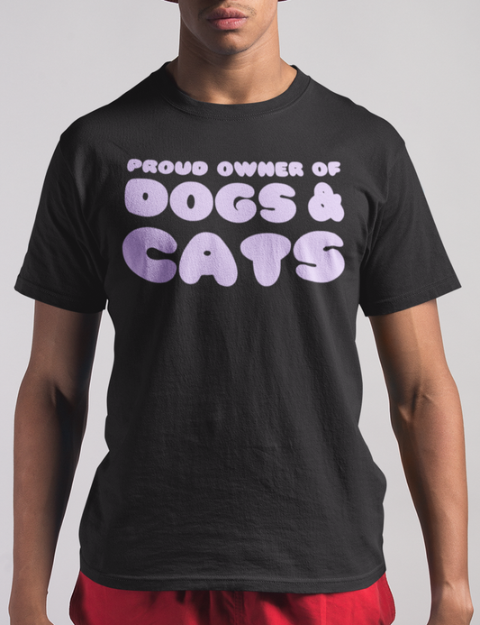 Proud Owner Of Dogs & Cats | T-Shirt OniTakai