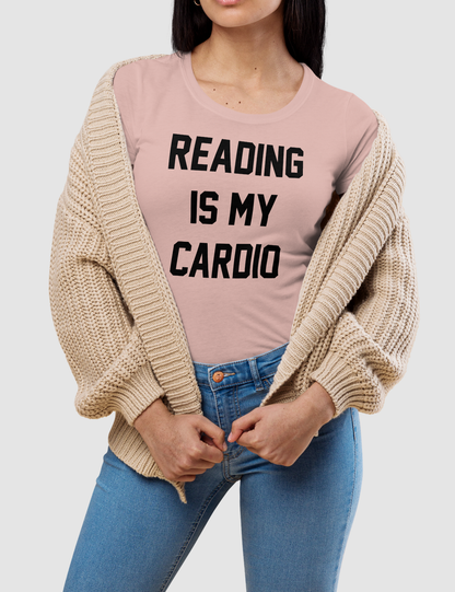Reading Is My Cardio | Women's Fitted T-Shirt OniTakai