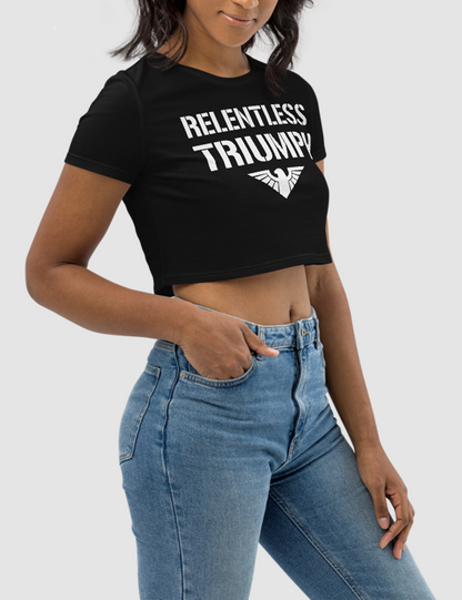 Relentless Triumph | Women's Crop Top T-Shirt OniTakai