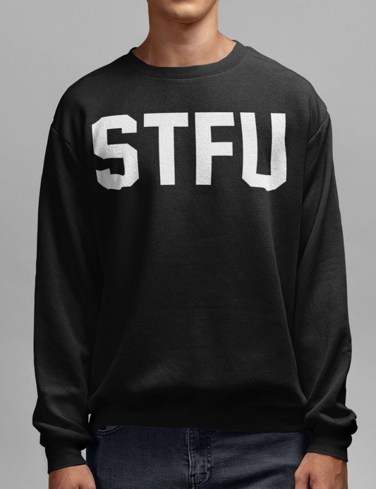 STFU | Crewneck Sweatshirt OniTakai