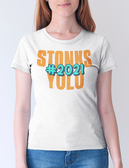 Stonks Yolo #2021 | Women's Cut T-Shirt OniTakai