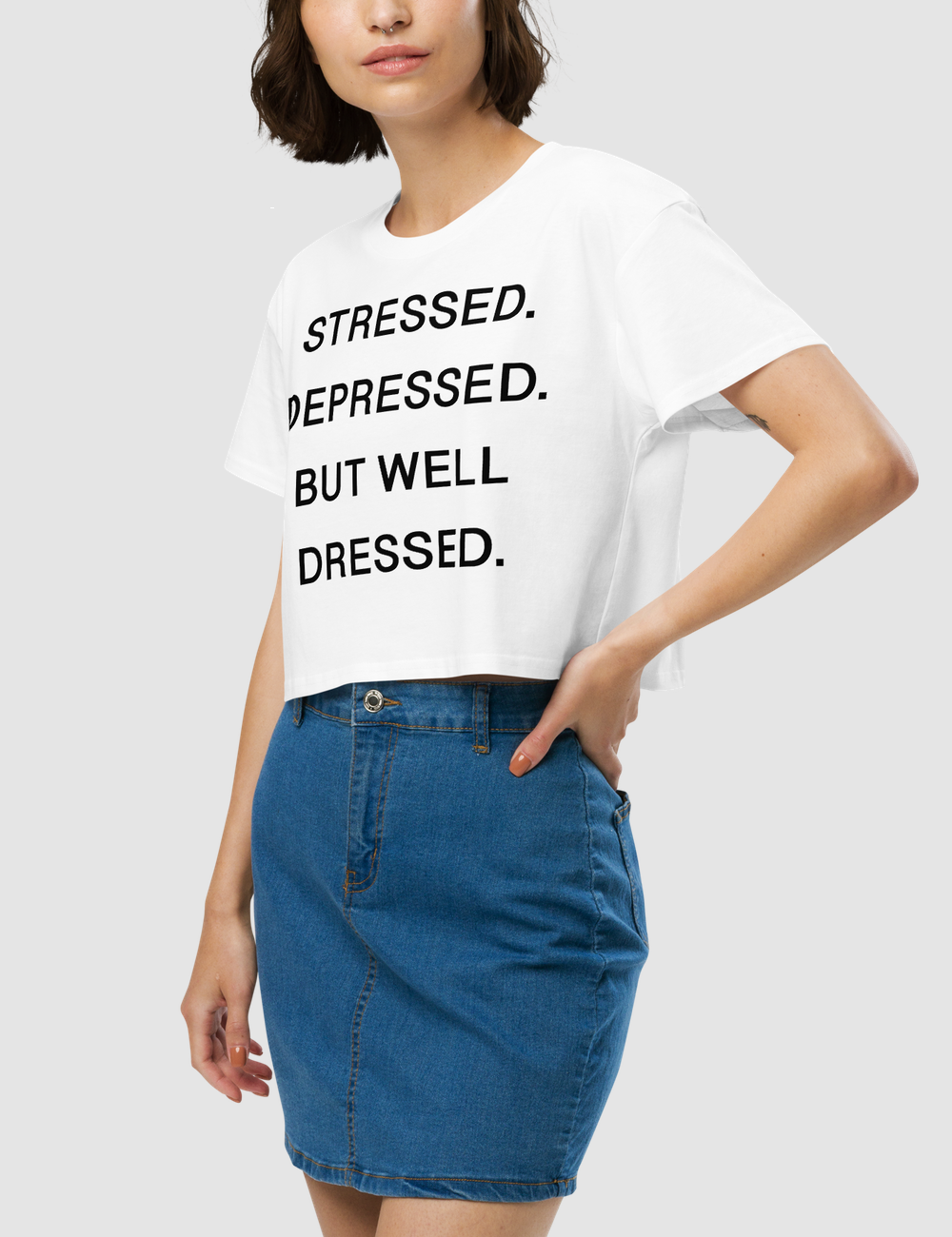 Stressed Depressed But Well Dressed Women's Relaxed Crop Top T-Shirt OniTakai