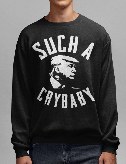 Such A Crybaby | Crewneck Sweatshirt OniTakai