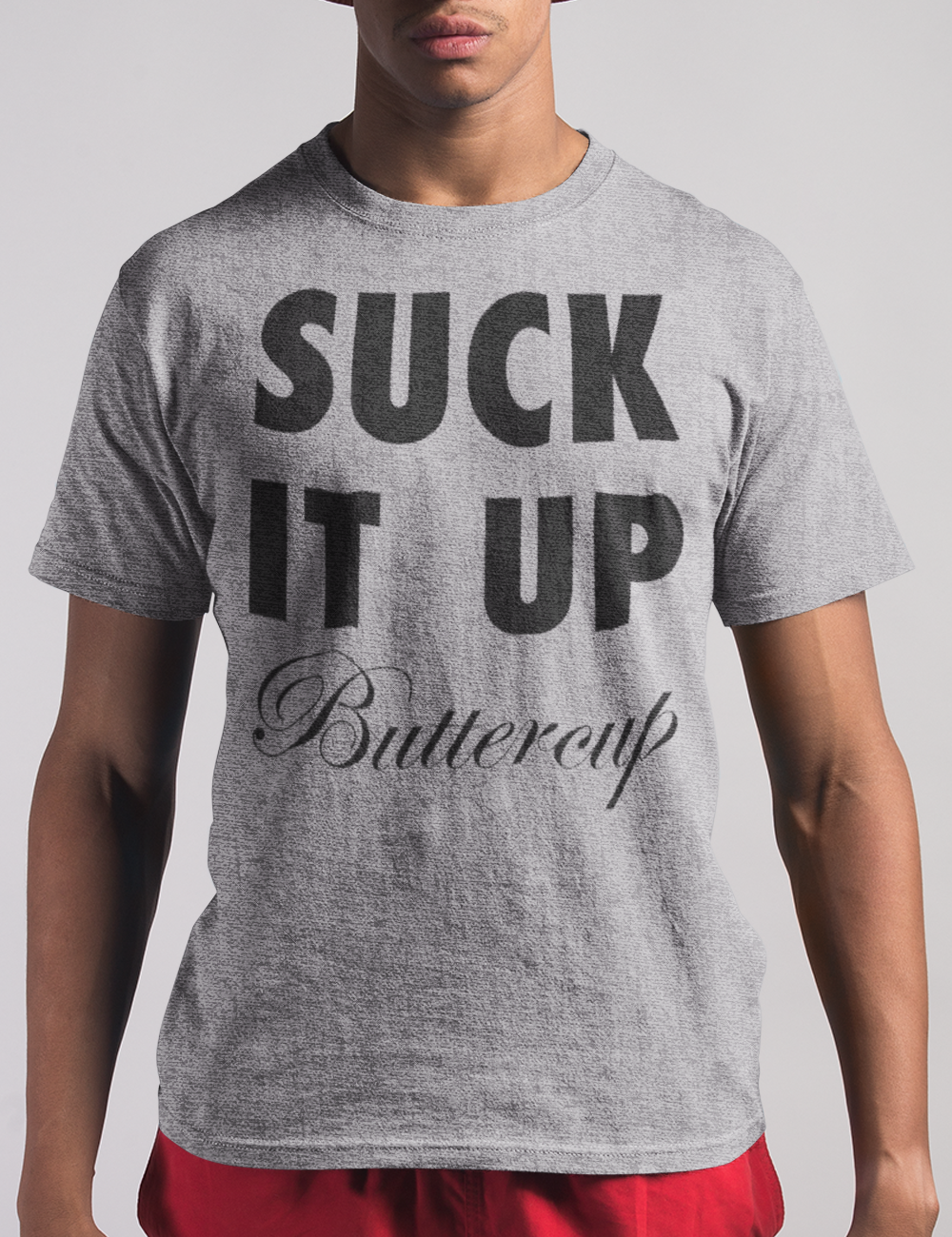 Suck It Up Buttercup | T-Shirt OniTakai