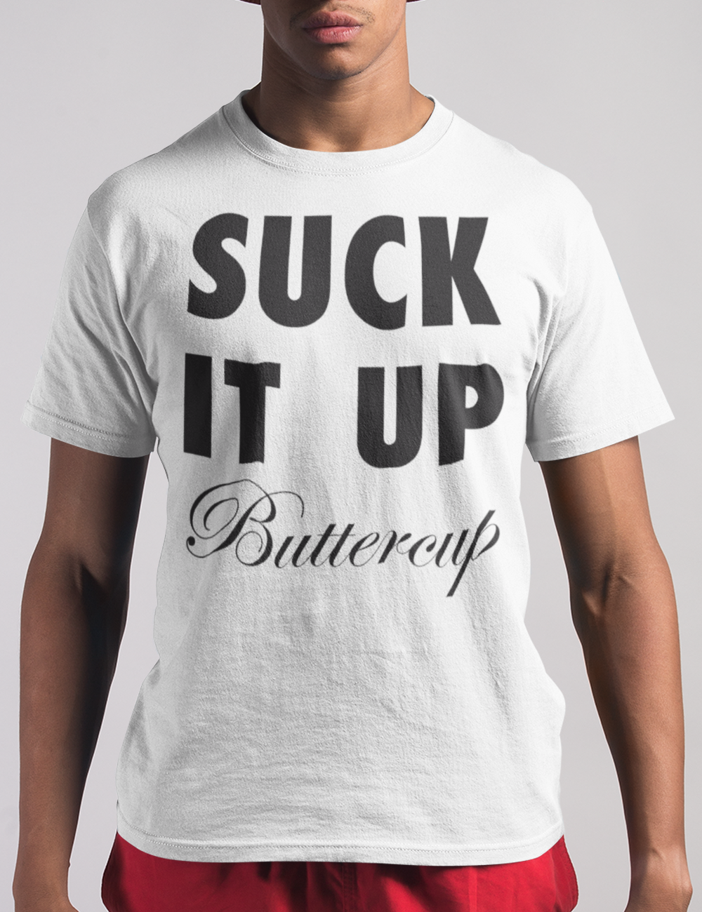 Suck It Up Buttercup | T-Shirt OniTakai
