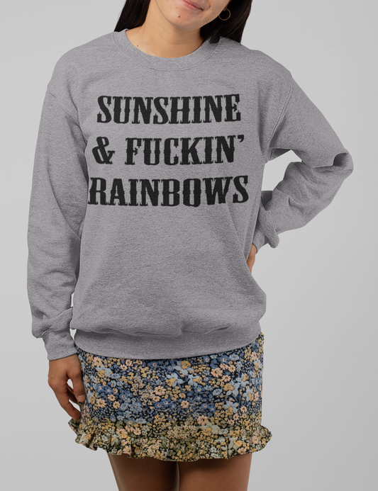 Sunshine & Fuckin' Rainbows Women's Crewneck Sweatshirt OniTakai