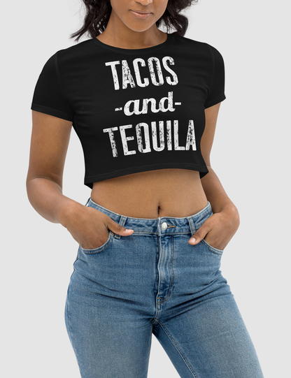 Tacos And Tequila | Women's Crop Top T-Shirt OniTakai