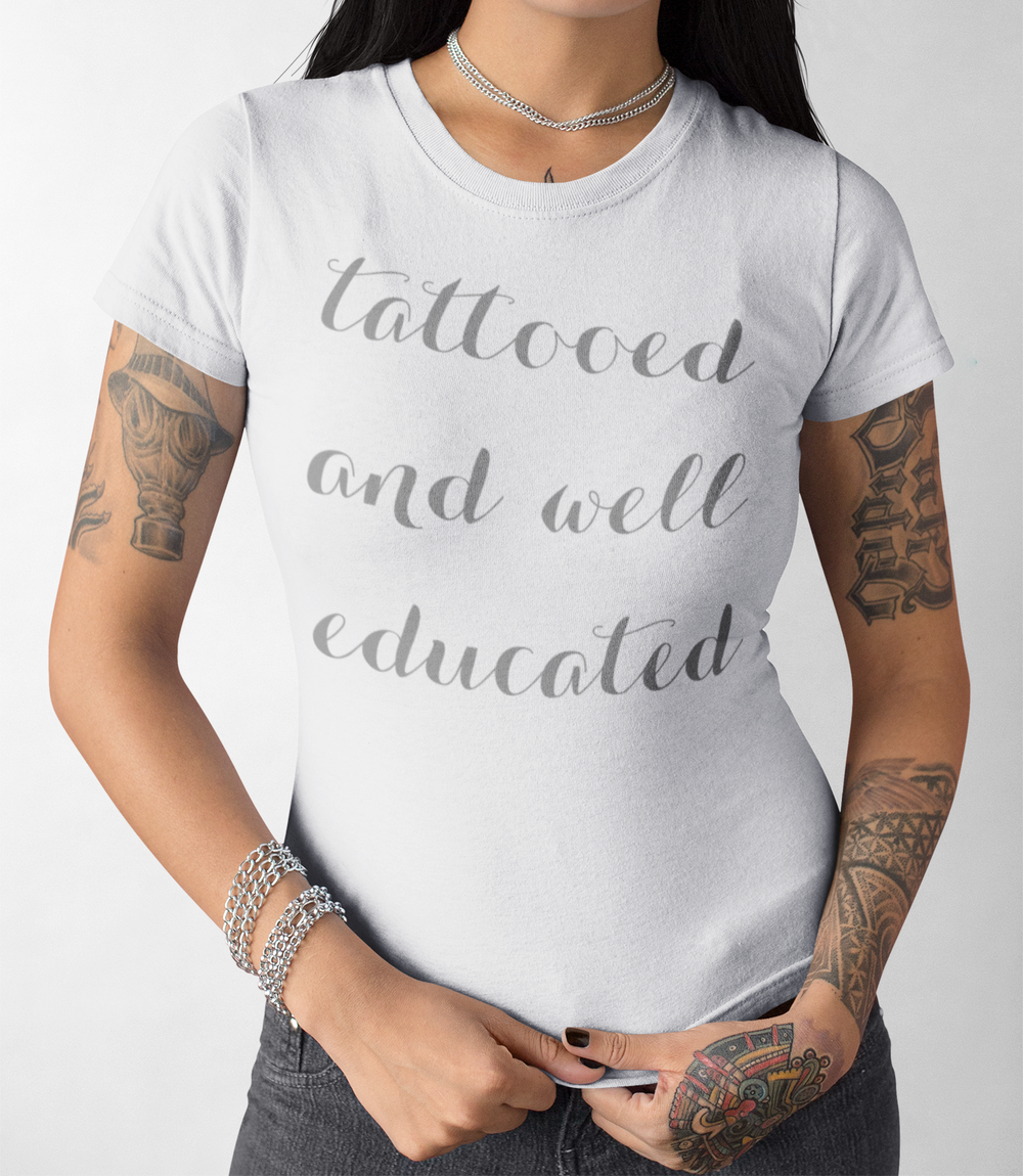 Tattooed And Well Educated Women's Cut T-Shirt OniTakai