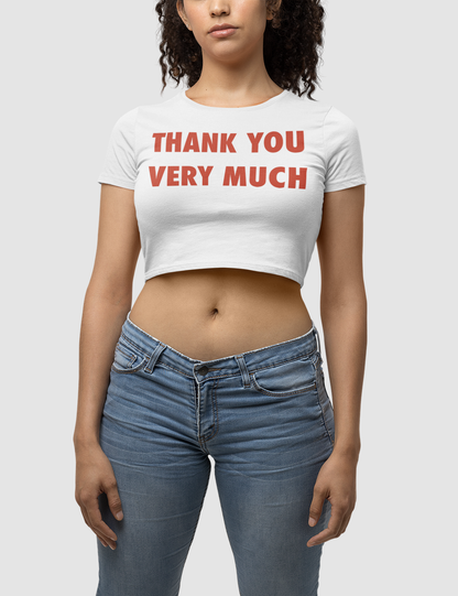 Thank You Very Much | Women's Fitted Crop Top T-Shirt OniTakai