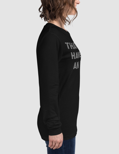 That Could Have Been An Email | Women's Long Sleeve Shirt OniTakai