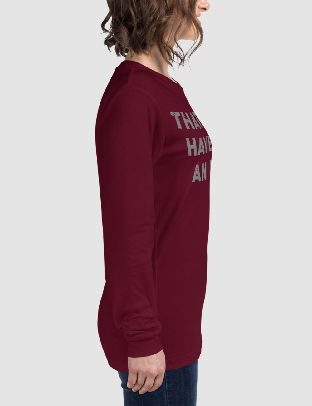 That Could Have Been An Email | Women's Long Sleeve Shirt OniTakai