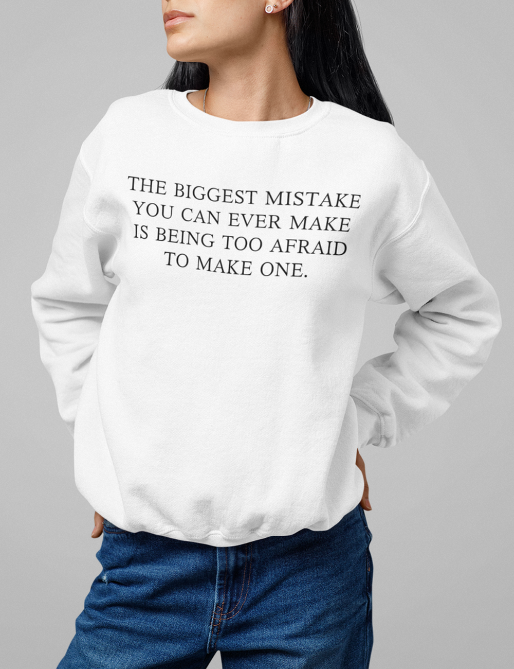 The Biggest Mistake You Can Ever Make Women's Crewneck Sweatshirt OniTakai