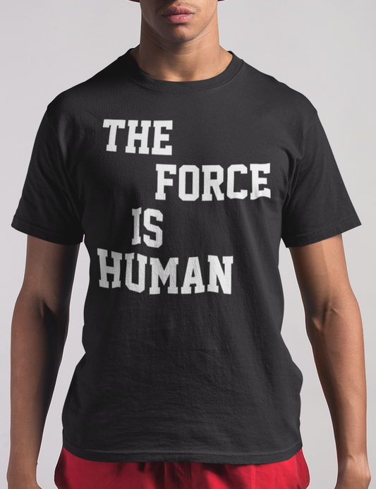 The Force Is Human Men's Classic T-Shirt OniTakai