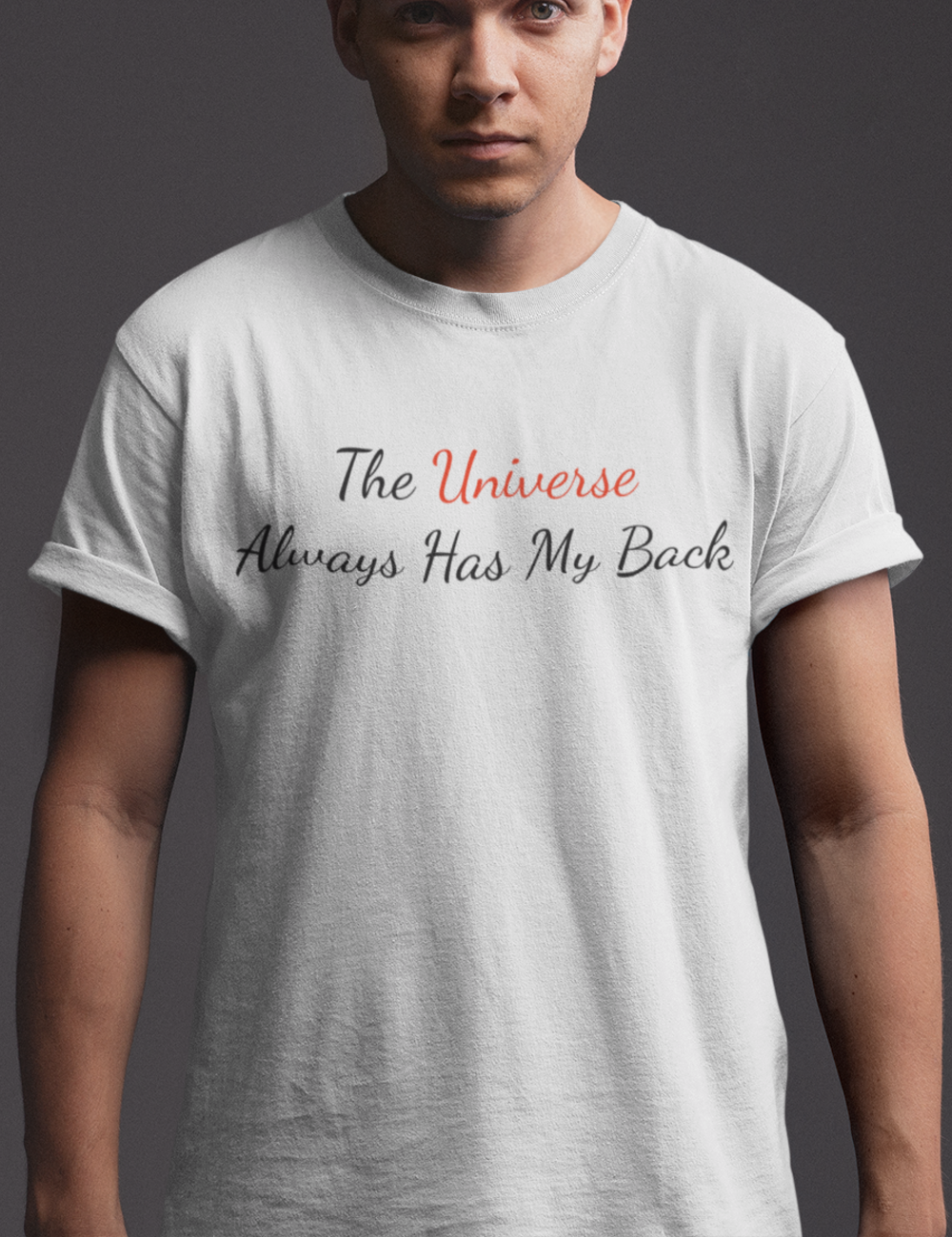 The Universe Always Has My Back | T-Shirt OniTakai