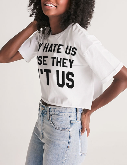 They Hate Us 'Cause They Ain't Us Women's Oversized Crop Top T-Shirt OniTakai