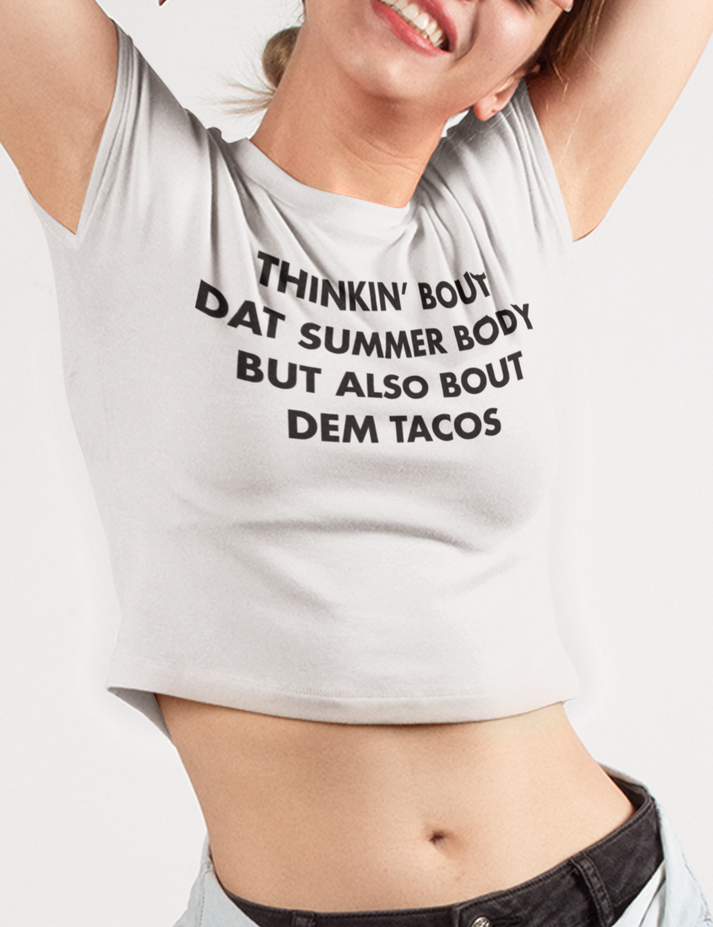 Thinkin' Bout Dat Summer Body But Also Bout Dem Tacos Crop Top T-Shirt OniTakai
