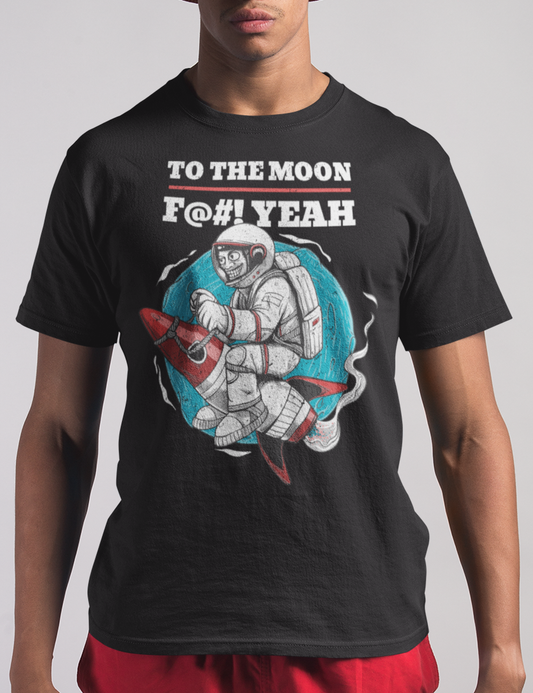 To The Moon F@#! Yeah | T-Shirt OniTakai