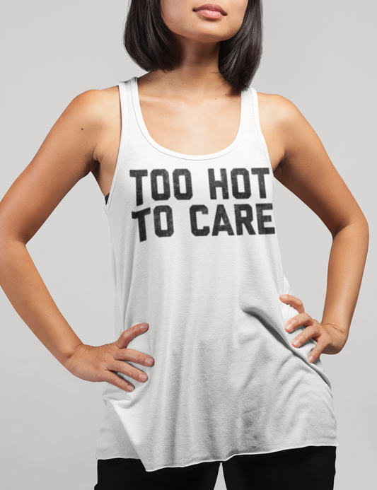 Too Hot To Care | Women's Cut Racerback Tank Top OniTakai