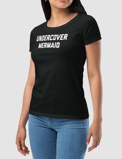 Undercover Mermaid | Women's Fitted T-Shirt OniTakai
