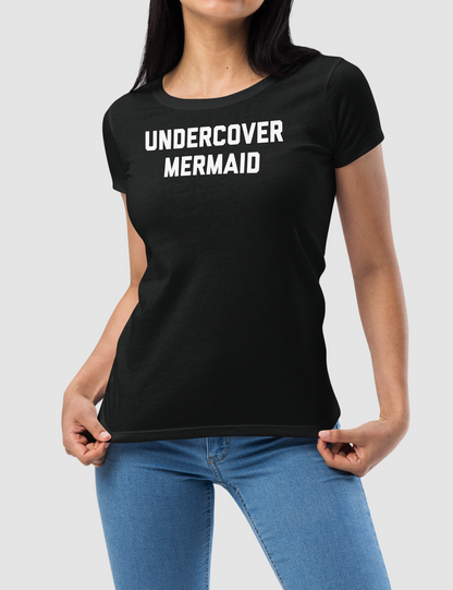 Undercover Mermaid | Women's Fitted T-Shirt OniTakai