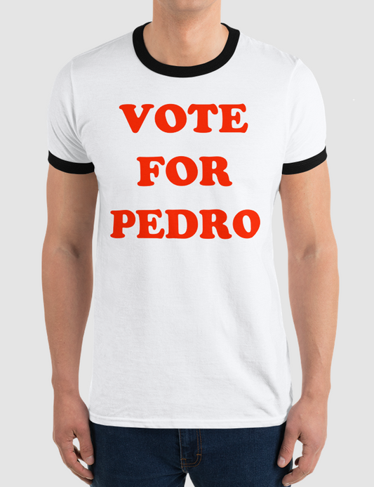 Vote For Pedro | Men's Ringer T-Shirt OniTakai