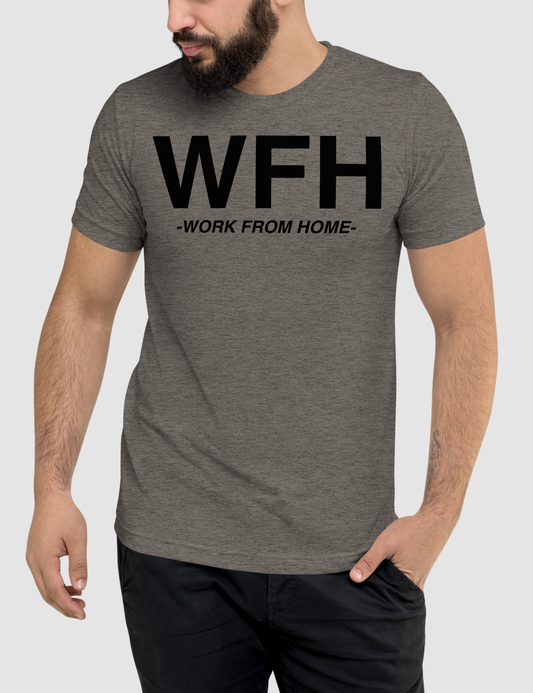 WFH (Work From Home) | Tri-Blend T-Shirt OniTakai