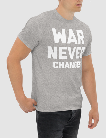 War Never Changes Men's Classic T-Shirt OniTakai