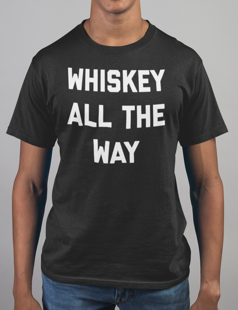 Whiskey All The Way T-Shirt OniTakai