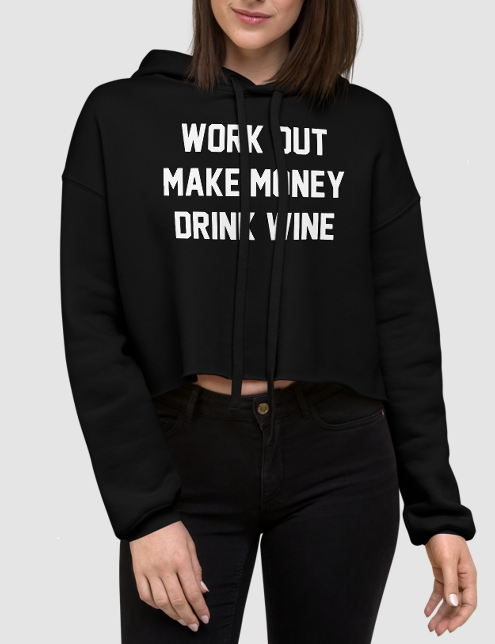 Work Out Make Money Drink Wine | Crop Hoodie OniTakai