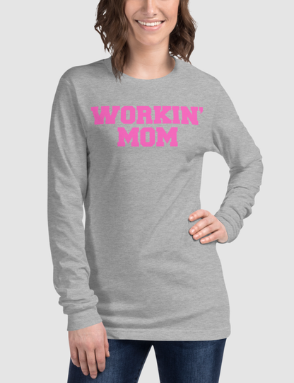 Workin' Mom | Women's Long Sleeve Shirt OniTakai