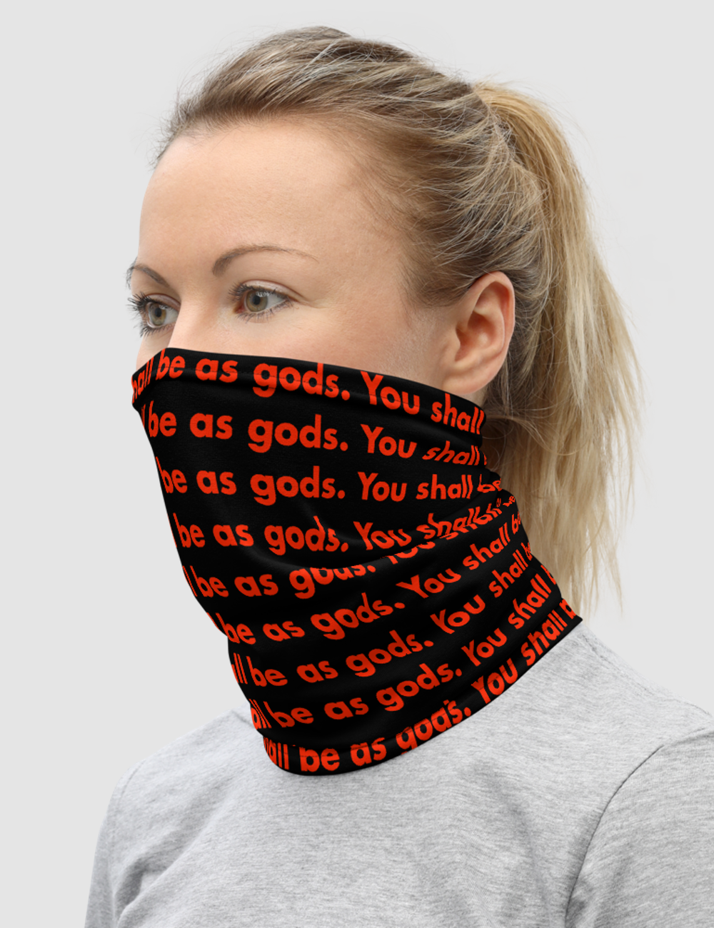 You Shall Be As Gods | Neck Gaiter Face Mask OniTakai