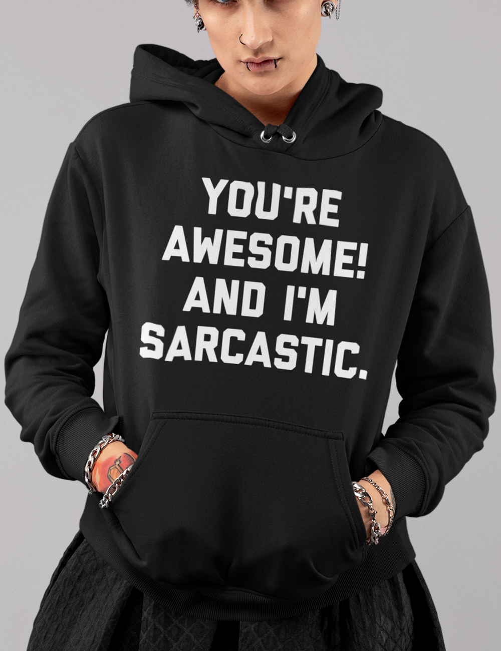 You're Awesome And I'm Sarcastic | Premium Hoodie OniTakai