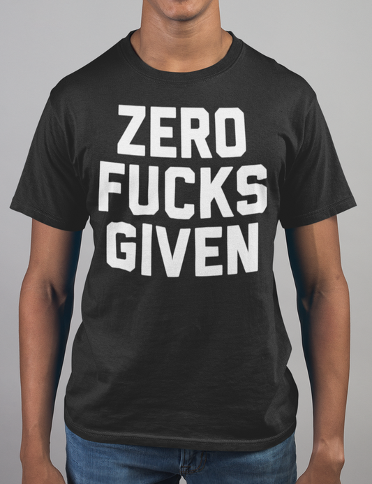 Zero Fucks Given T-Shirt OniTakai