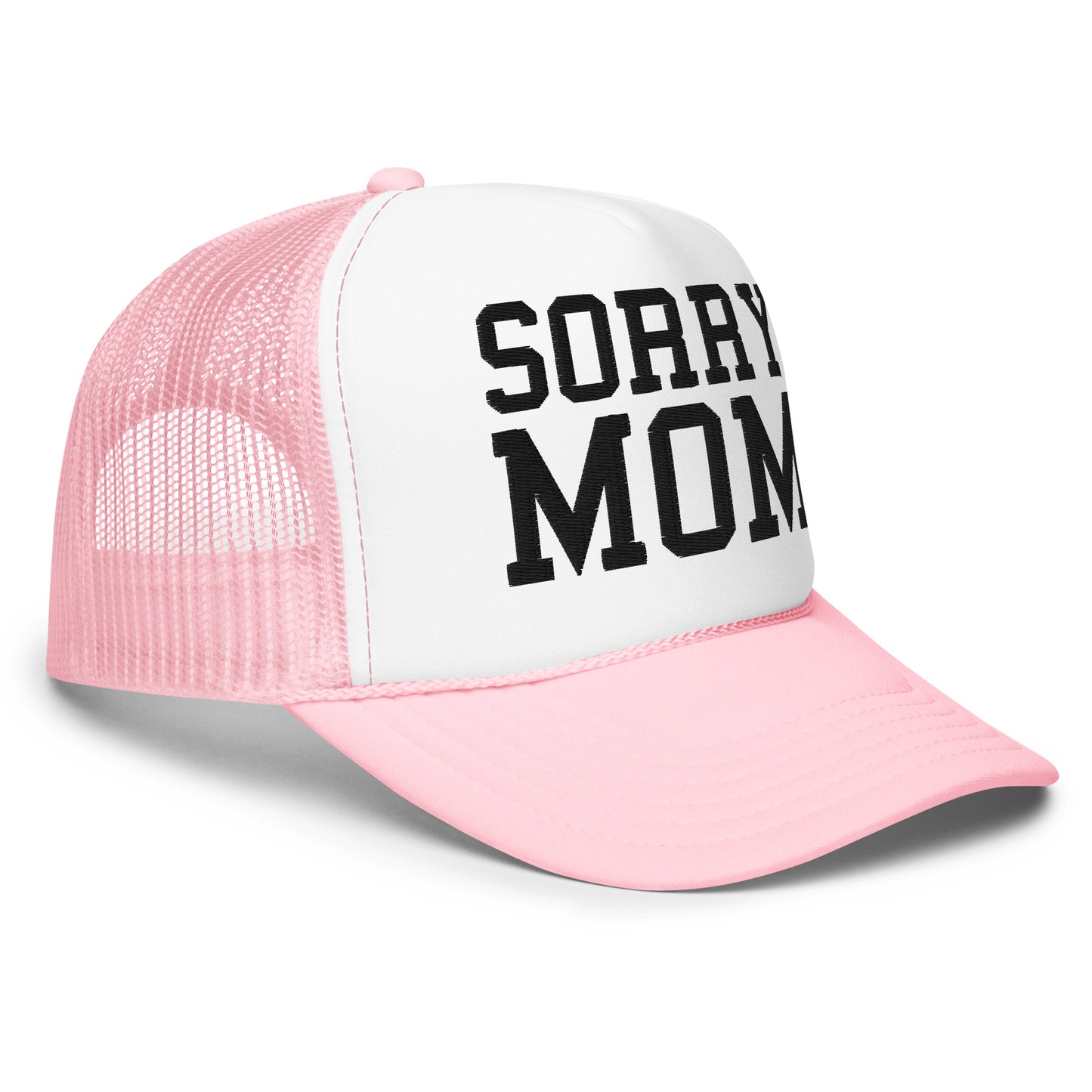 Sorry Mom Classic Trucker Hat