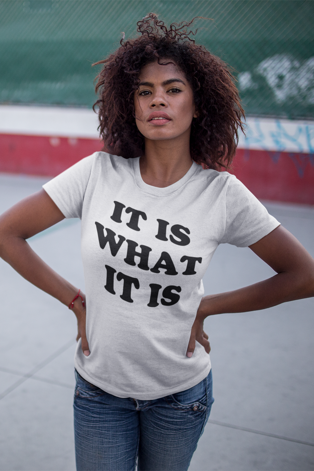 It Is What It Is Women's Soft Jersey T-Shirt