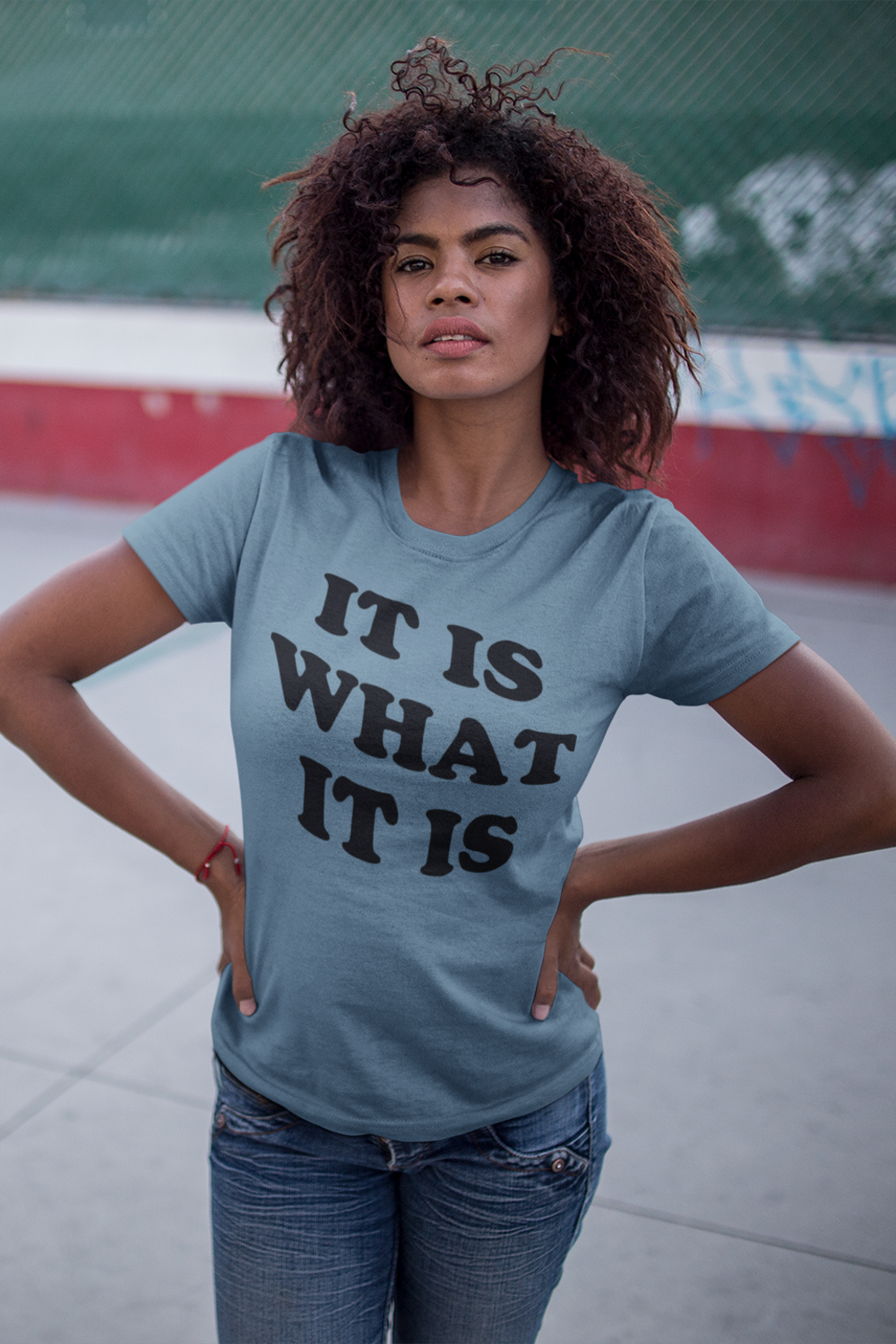 It Is What It Is Women's Soft Jersey T-Shirt