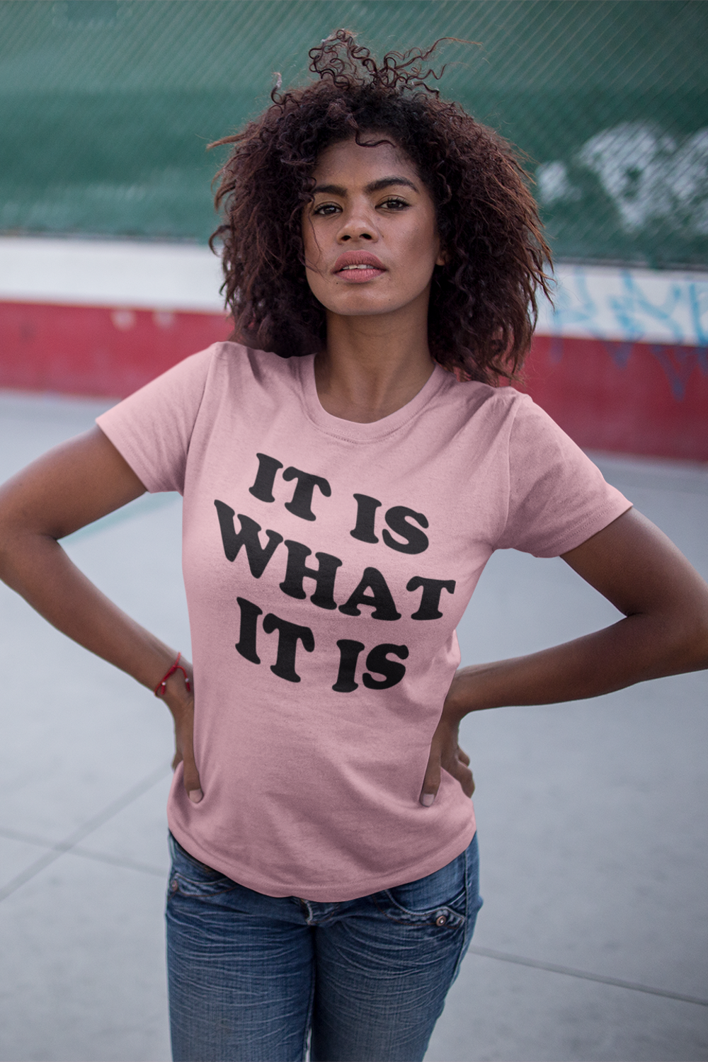 It Is What It Is Women's Soft Jersey T-Shirt