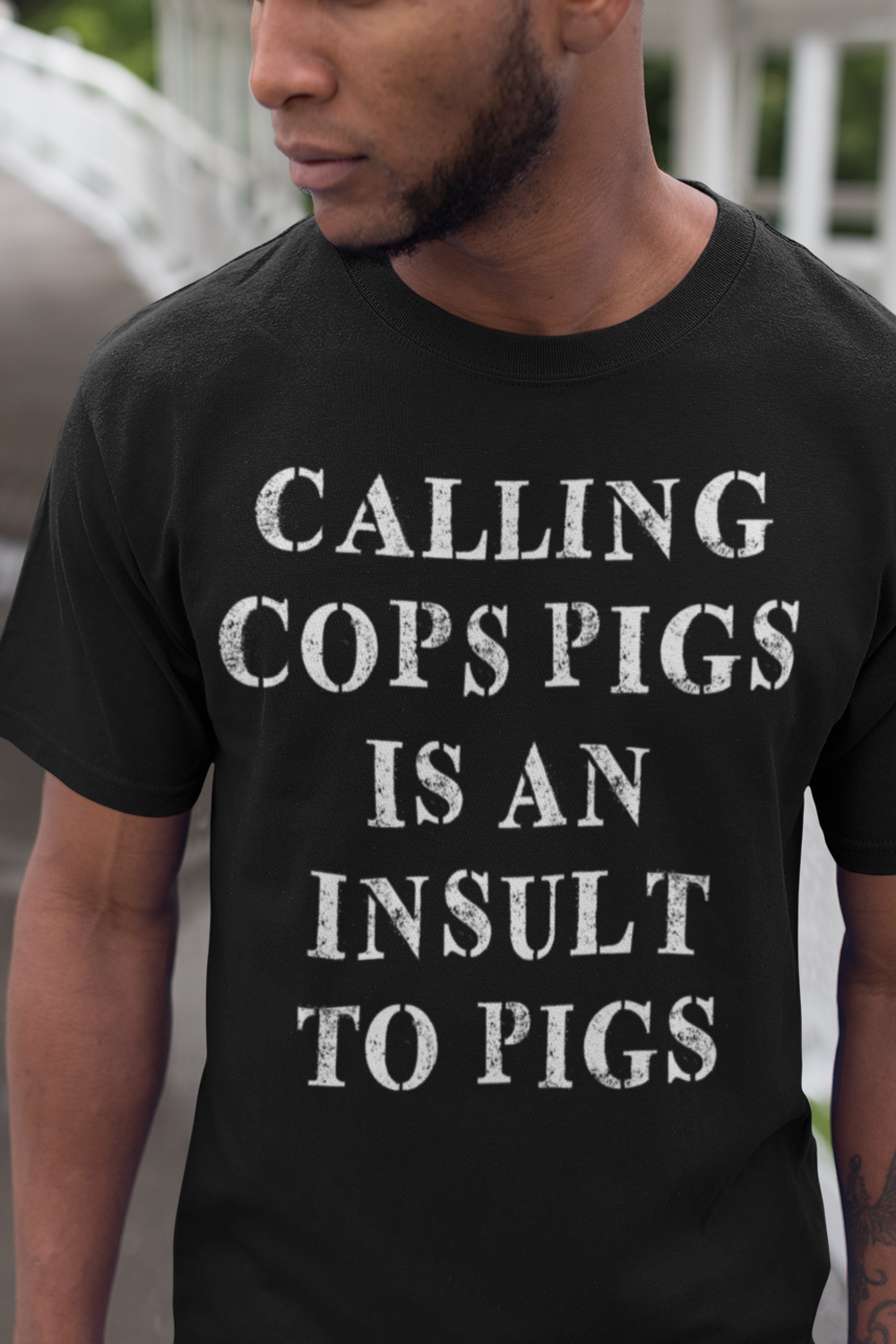 Calling Cops Pigs Is An Insult To Pigs Men's Classic T-Shirt