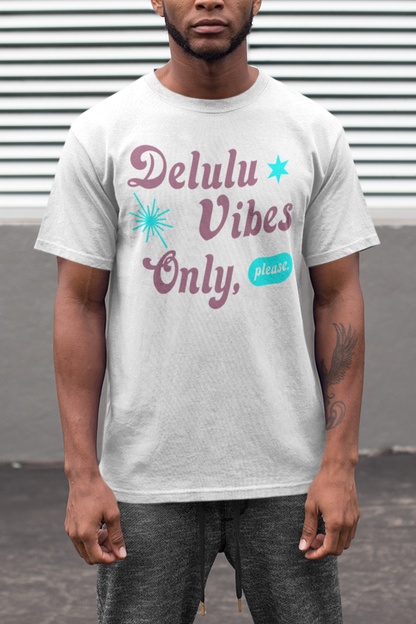 Delulu Vibes Only Please Men's Classic T-Shirt