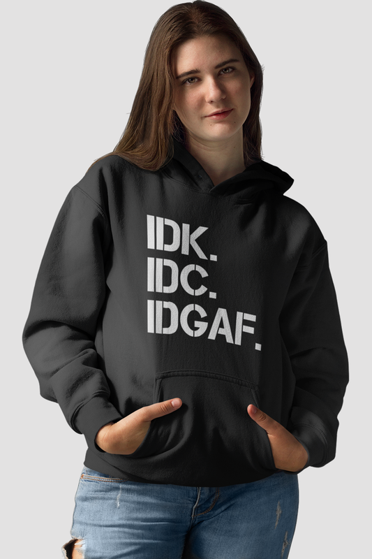 IDK IDC IDGAF Women's Classic Hoodie