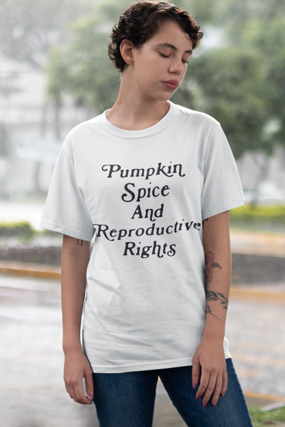 Pumpkin Spice And Reproductive Rights Women's Casual T-Shirt